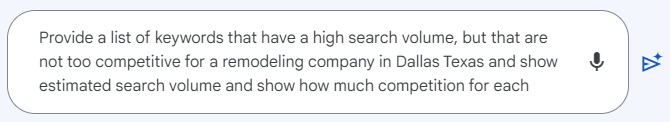 Example BARD search based on Geo targeting the keywords and volume using location such as Dallas Texas