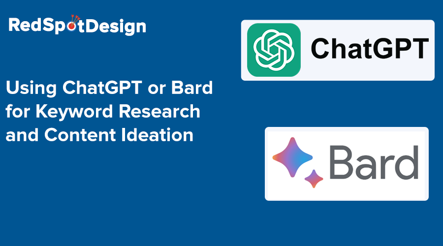 How to Use ChatGPT or Bard for Keyword Research and Content Ideation